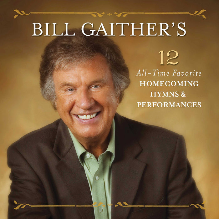 Bill Gaither's 12 All-Time Favorite Homecoming / Various;