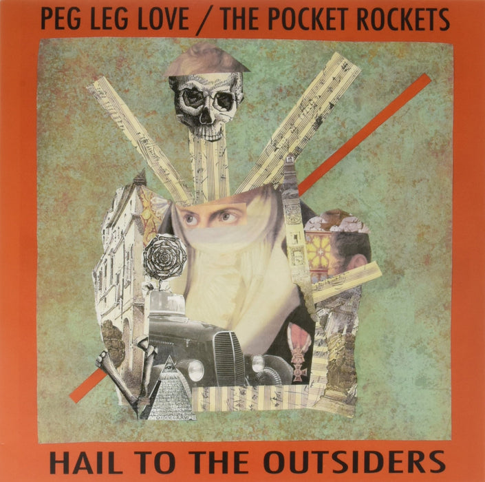 Peg Leg Love/The Pocket Rockets - Hail To The Outsiders;
