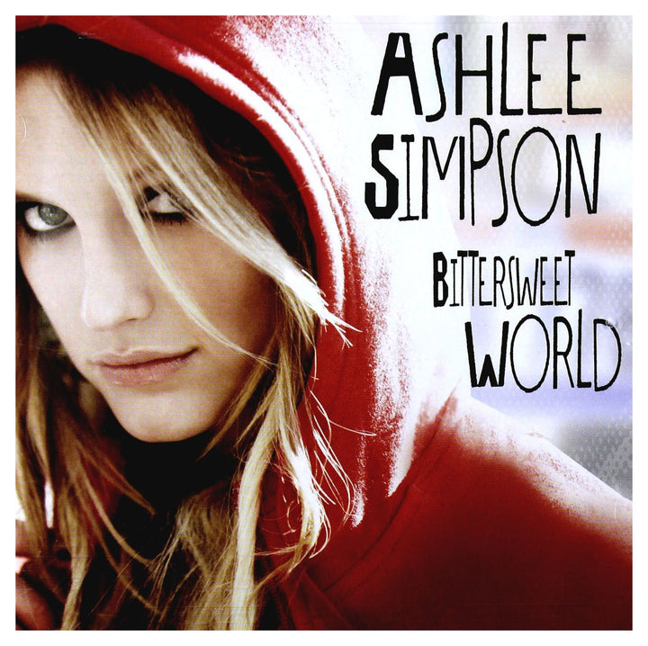 Ashlee Simpson - Bittersweet World;