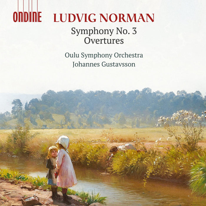 Ludvig Norman - Symphony No. 3 & Overtures;
