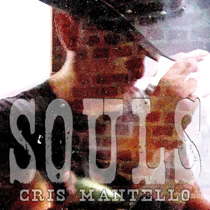 Cris Mantello - Souls;