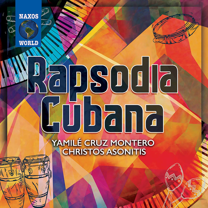 Yamile Cruz Montero / Christos Asonitis - Rapsodia Cubana;