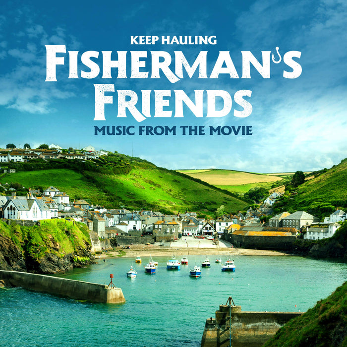 Fisherman'S Friends - Keep Hauling / O.S.T.;