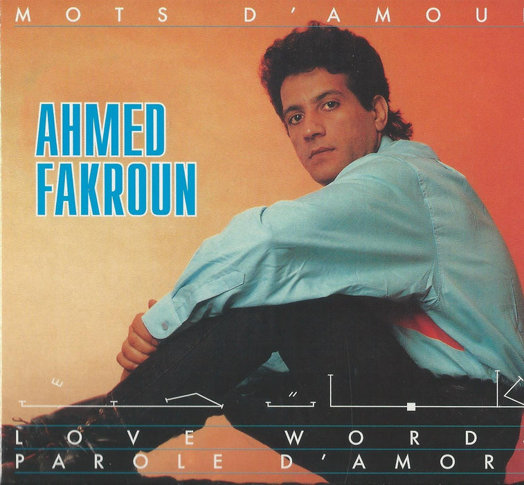 Ahmed Fakroun - Mots D'Amour;