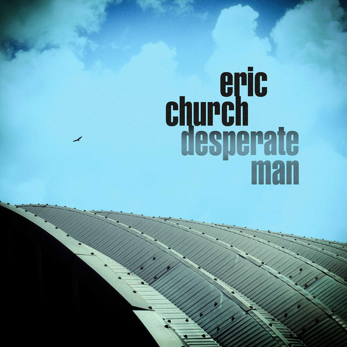 Eric Church - Desperate Man;