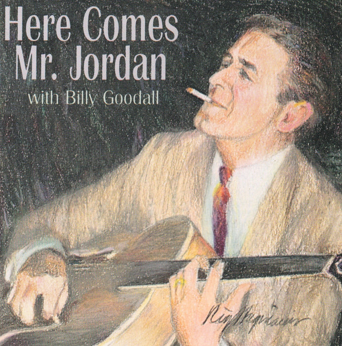Steve Jordan With Bill Goodall - Here Comes Mr. Jordan;