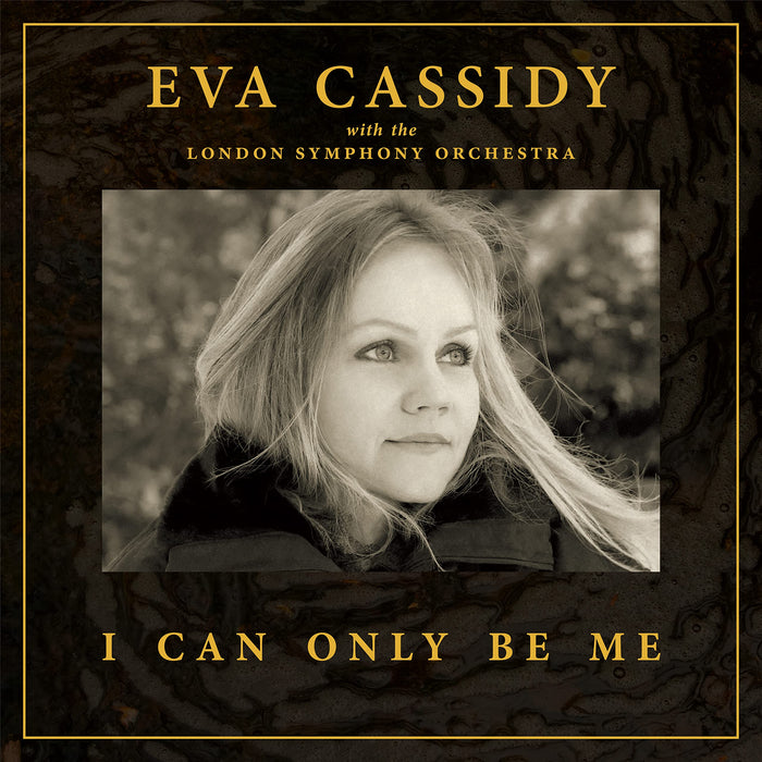 Eva Cassidy With The London Symphony Orchestra - I Can Only Be Me;