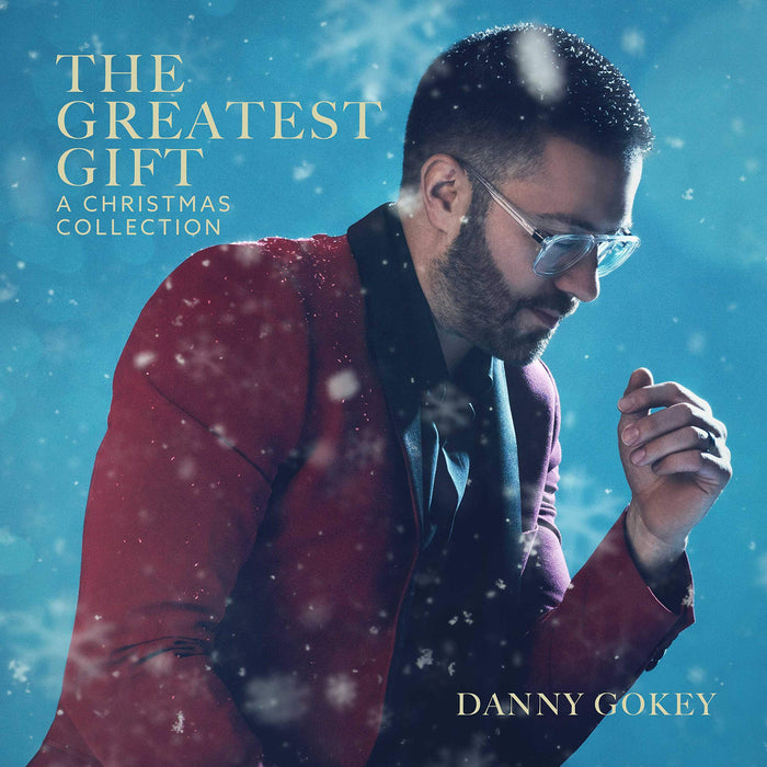 Danny Gokey - The Greatest Gift. A Christmas Collection;