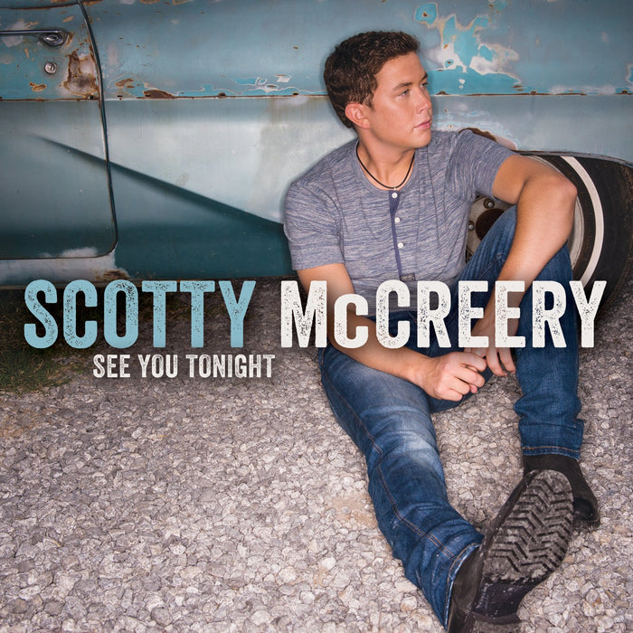 Scotty Mccreery - See You Tonight;