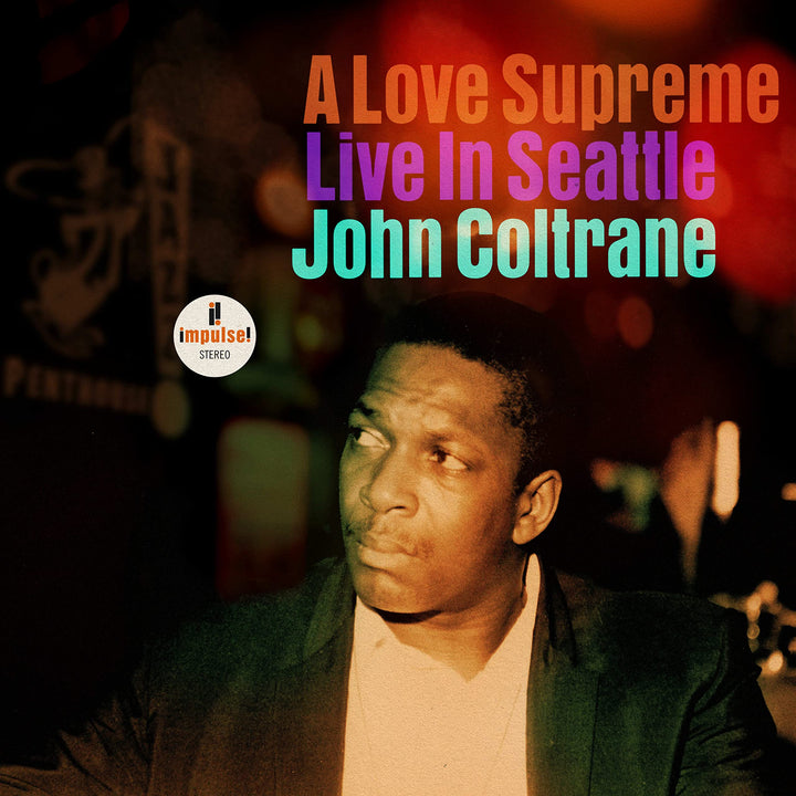 John Coltrane - A Love Supreme Live In Seattle;