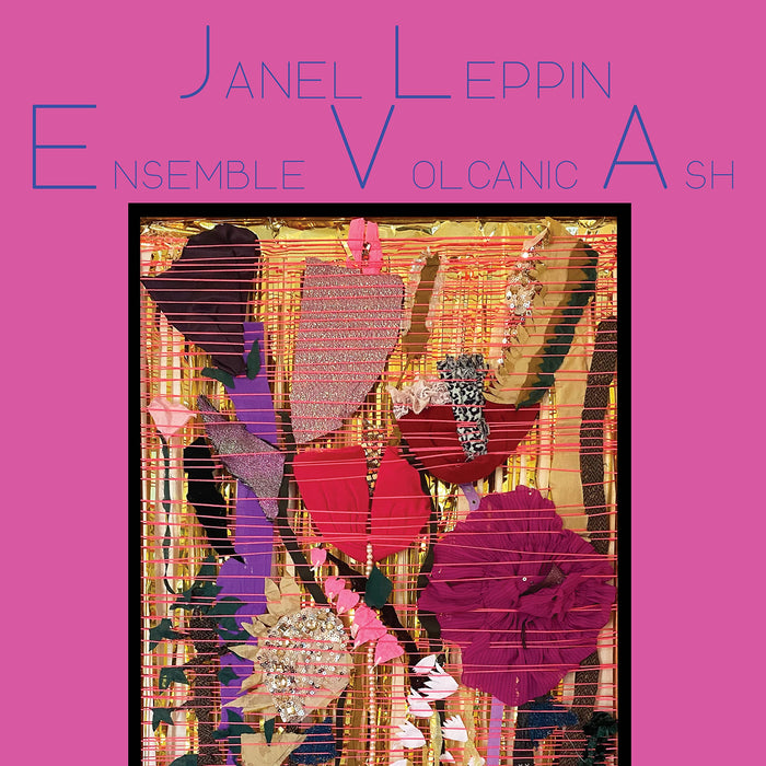 Leppin Janel - Ensemble Volcanic Ash;
