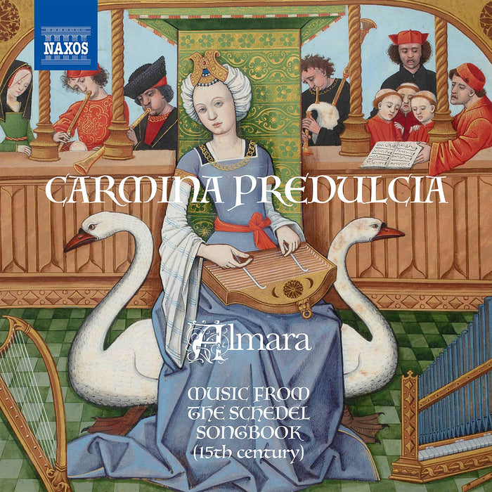 Carmina Predulcia: Music From The Schedel Songbook (15th Century);