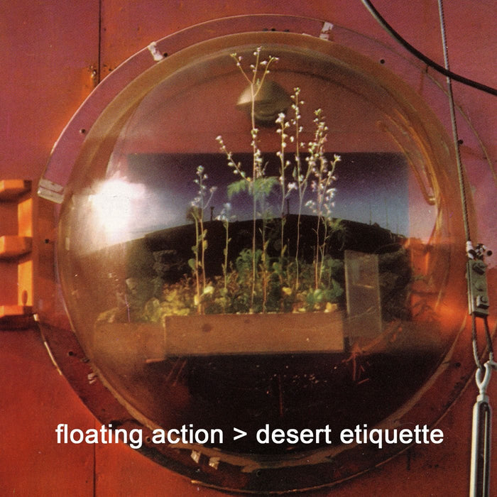 Floating Action - Desert Etiquette;