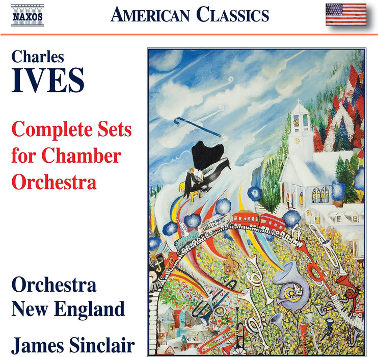 Charles Ives - Complete Sets For Chamber Orchestra;