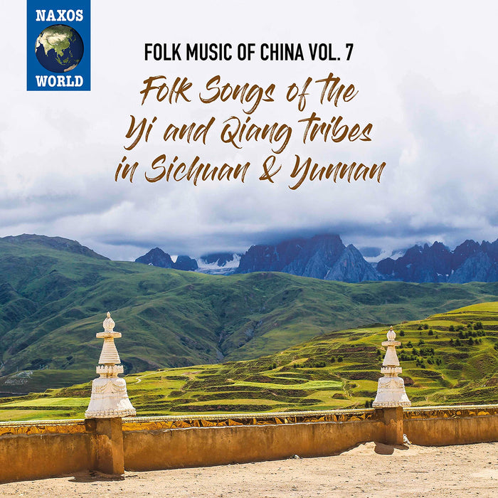 Folk Music Of China: Vol. 7 Folk Songs Of The Yi And Qiang Tribes In Sichuan & Yunnan / Various;