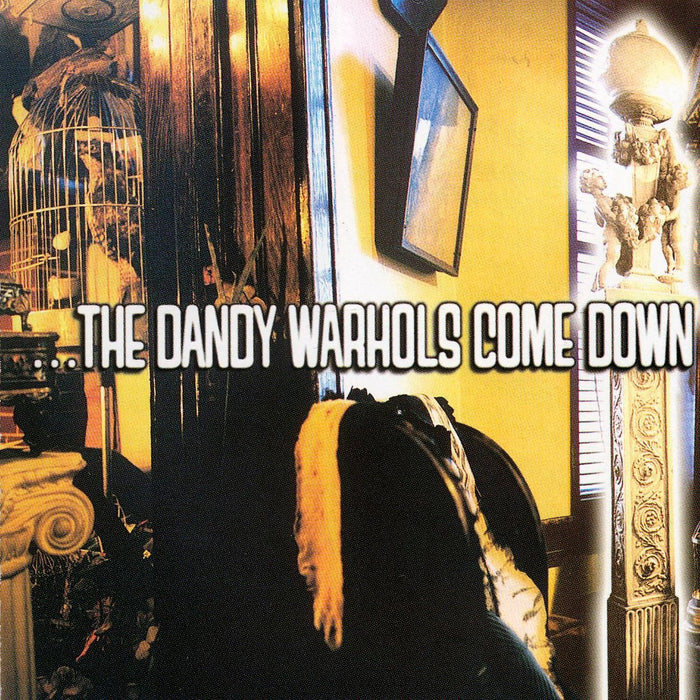 Dandy Warhols (The) - Come Down;