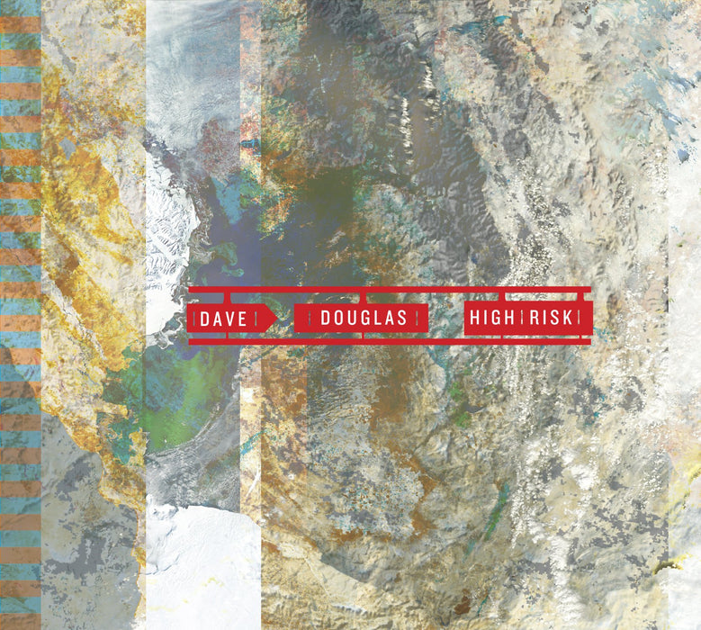 Dave Douglas - High Risk;