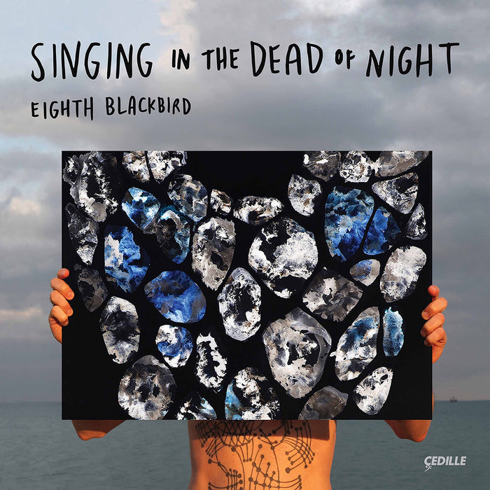 Eighth Blackbird - Singing In The Dead Of Night;