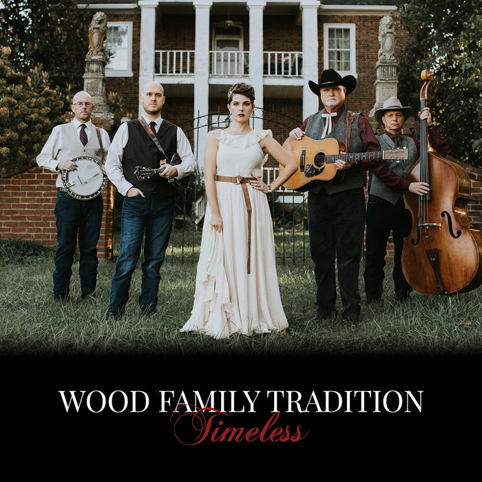 Wood Family Tradition - Timeless;
