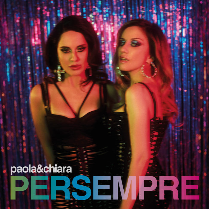 Paola & Chiara - Per Sempre (Cd Silver Foil Digisleeve);