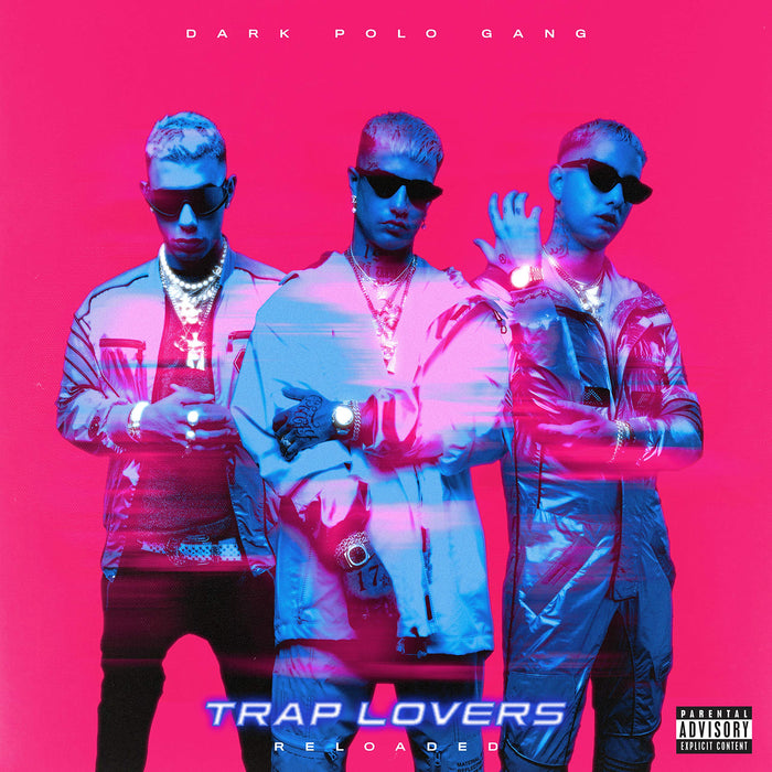Dark Polo Gang - Trap Lovers Reloaded;