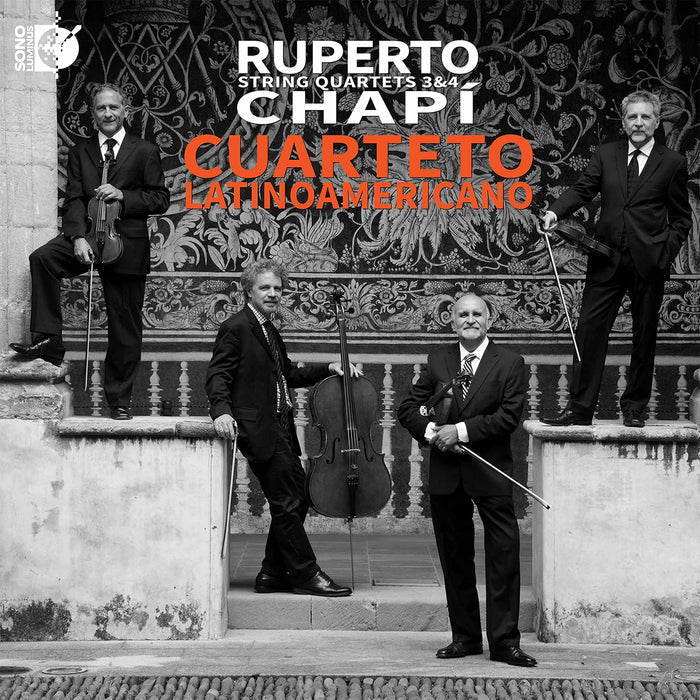 Ruperto Chapi' - String Quartets 3 & 4;