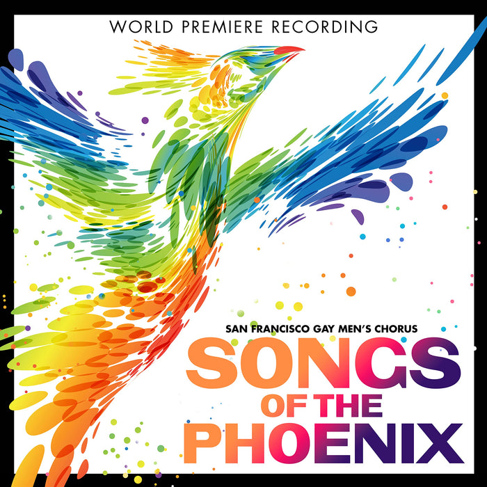 San Francisco Gay Men'S Chorus - Songs Of The Phoenix;