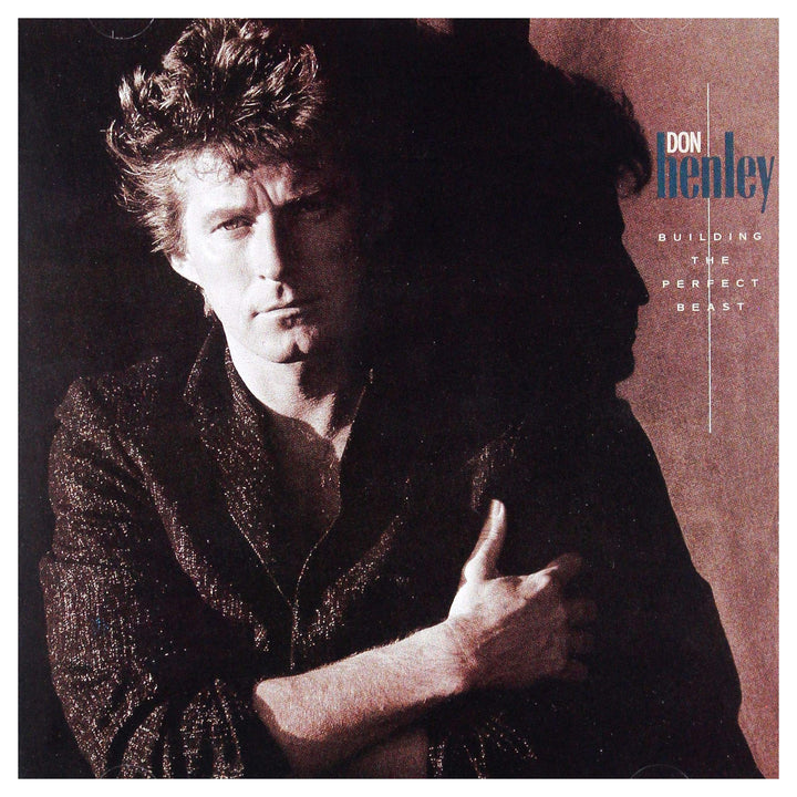 Don Henley - Building The Perfect Beast;