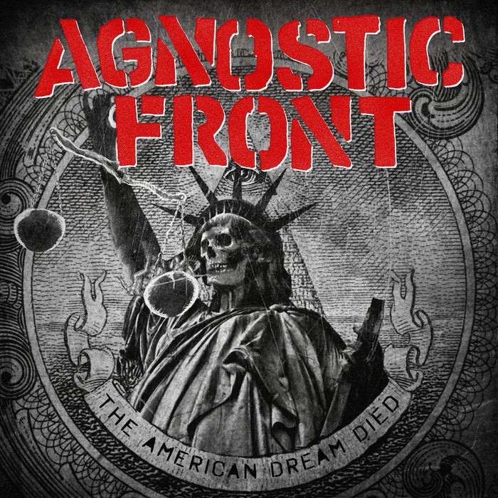 Agnostic Front - The American Dream Died;