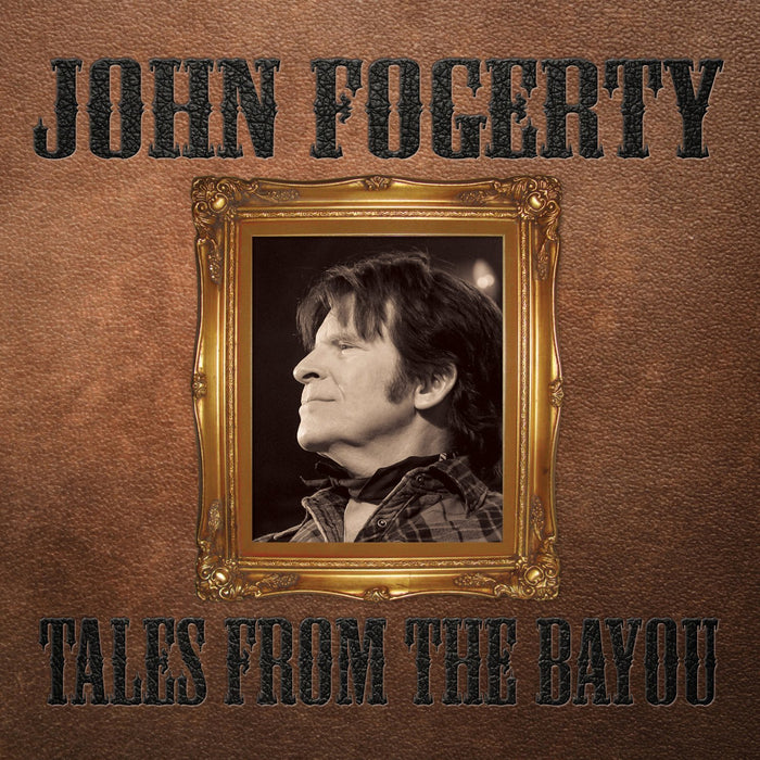 John Fogerty - Tales From The Bayou;