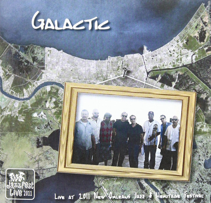 Galactic - Live At Jazz Fest 2011;
