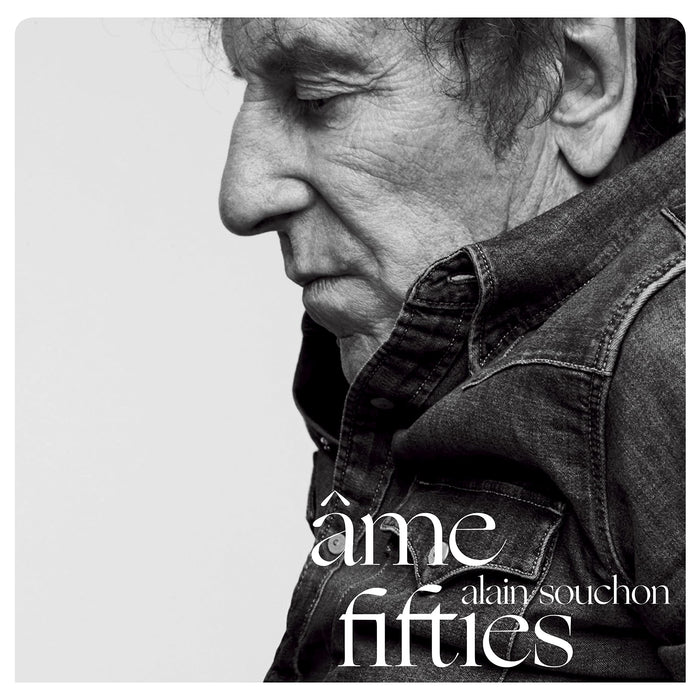 Alain Souchon - Ame Fifties (Nouvelle Edition Standard);