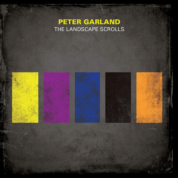 Peter Garland - The Landscape Scrolls;