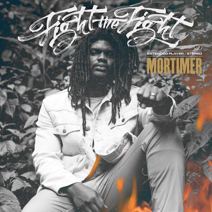 Mortimer - Fight The Fight;