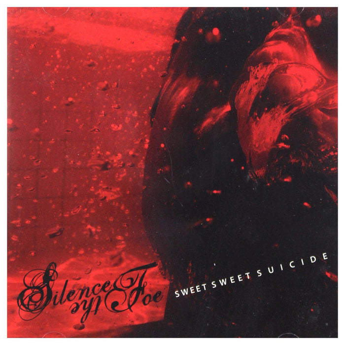 Silence The Foe - Sweet Sweet Suicide;
