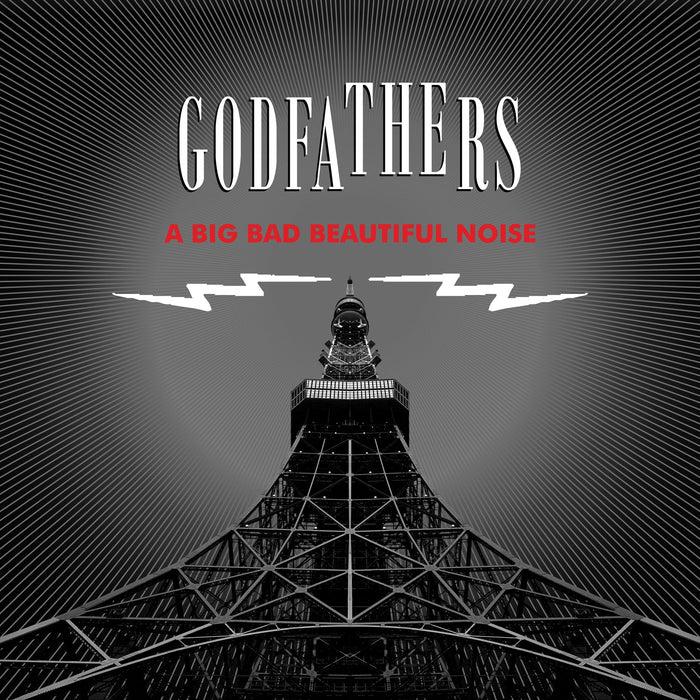 Godfathers - A Big Bad Beautiful Noise;