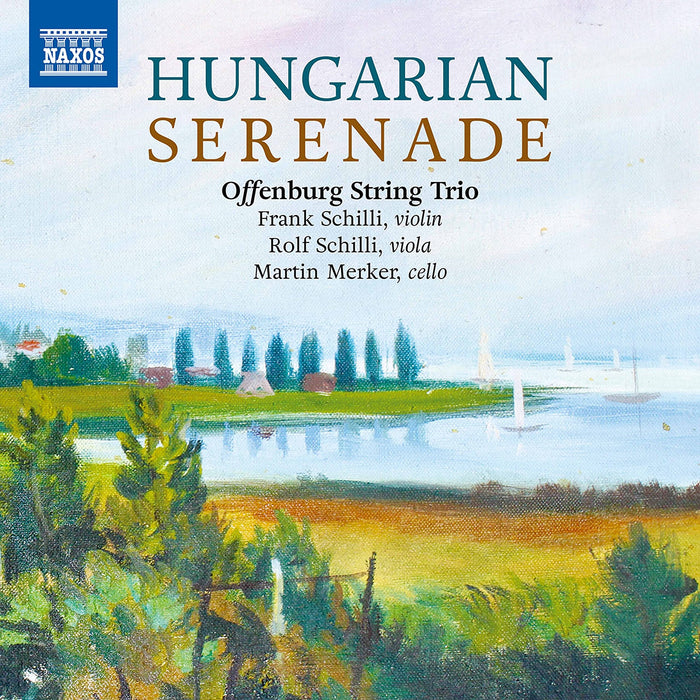 Offenburg String Trio: Hungarian Serenade;