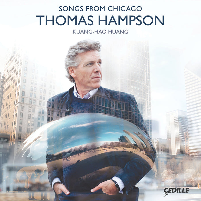 Thomas Hampson - Songs from Chicago;