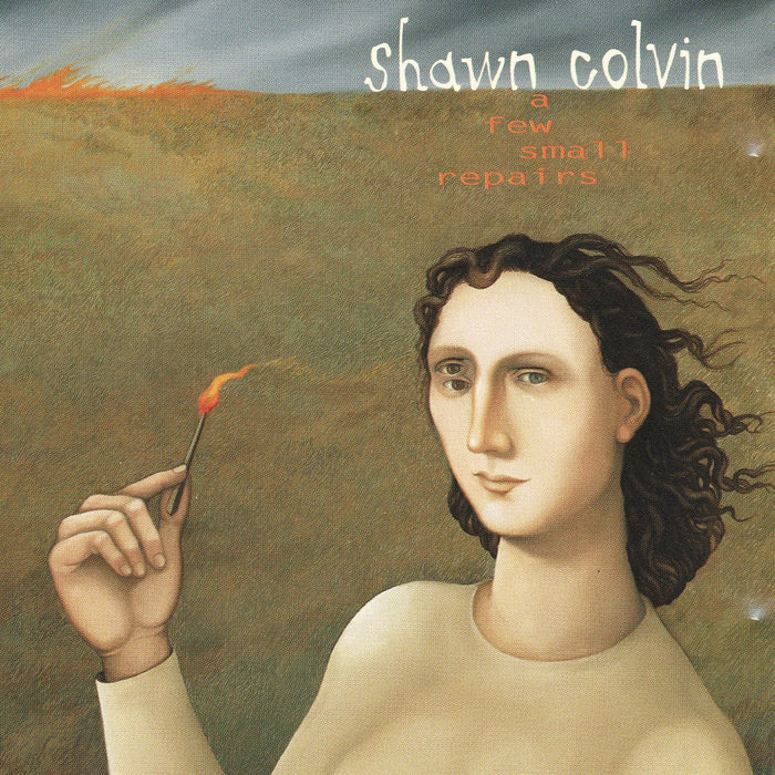 Shawn Colvin - A Few Small Repairs;