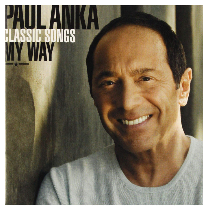 Paul Anka - Classic Songs My Way: 50Th Anniversary Edition (2 Cd);