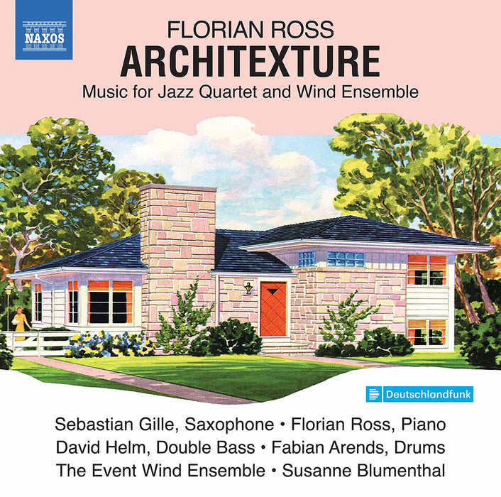 Florian Ross - Architexture: Music for Jazz Quartet and Wind Ensemble;
