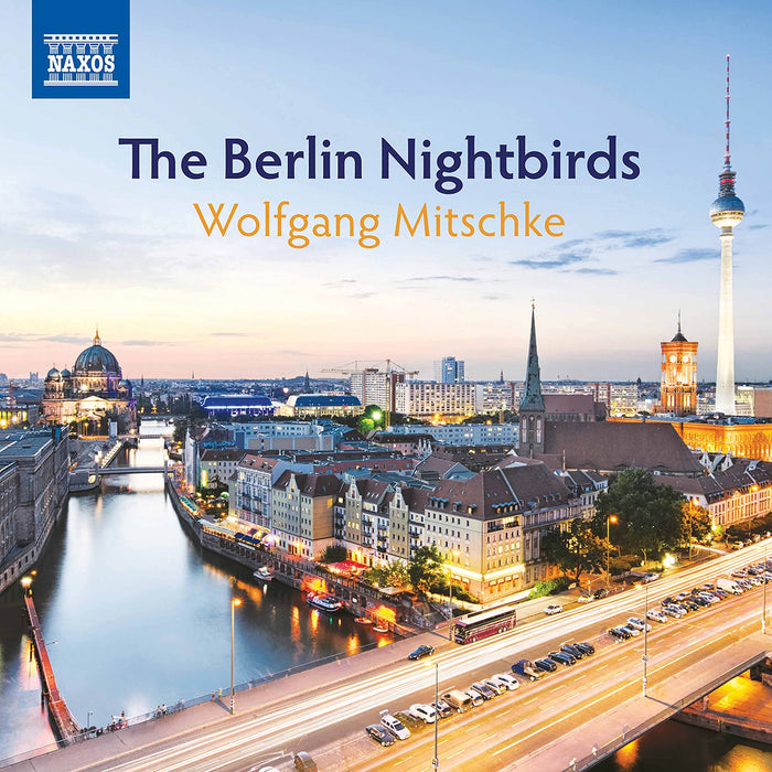 Wolfgang Mitschke - The Berlin Nightbirds;