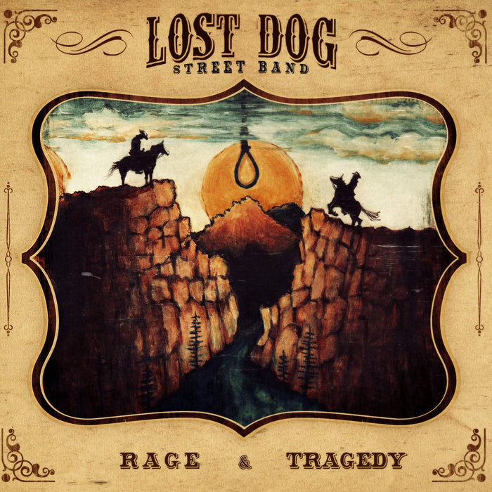 Lost Dog Street Band - Rage & Tragedy;