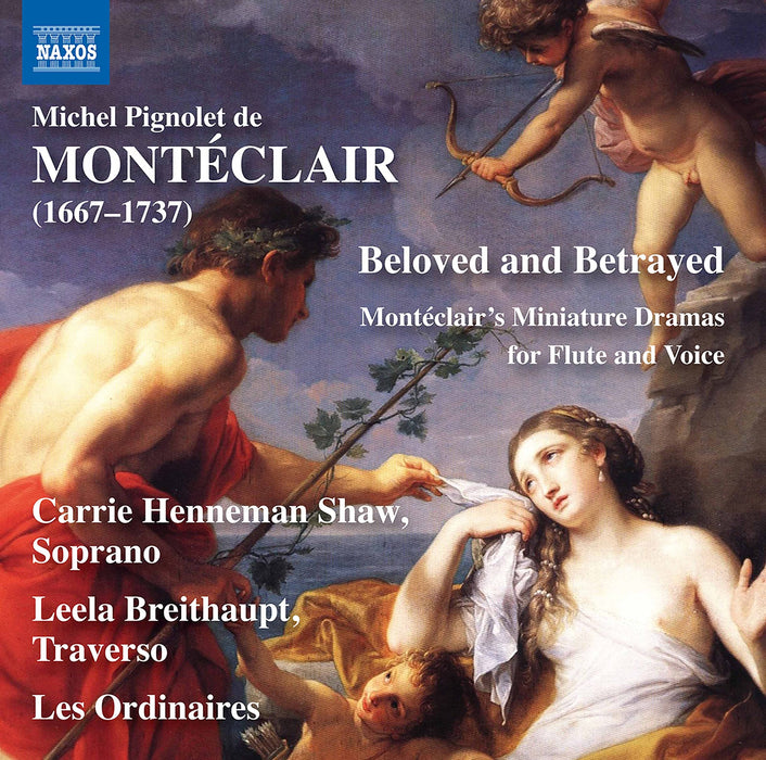 Michel Pignolet De Monteclair - Beloved And Betrayed;