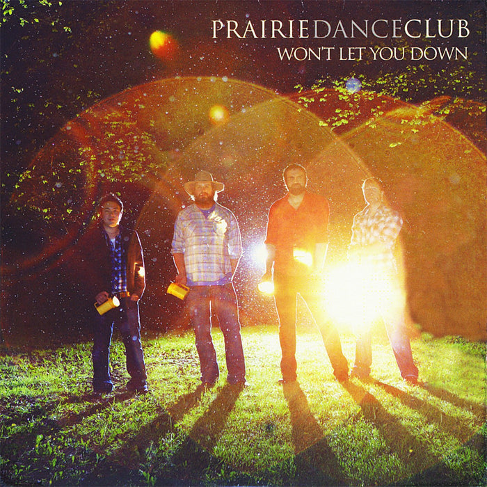 Prairie Dance Club - Won'T Let You Down;