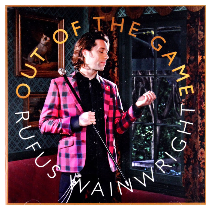 Rufus Wainwright - Out Of The Game;