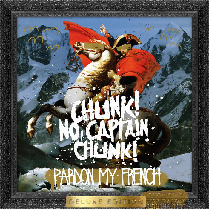 Chunk! No, Captain Chunk! - Pardon My French;