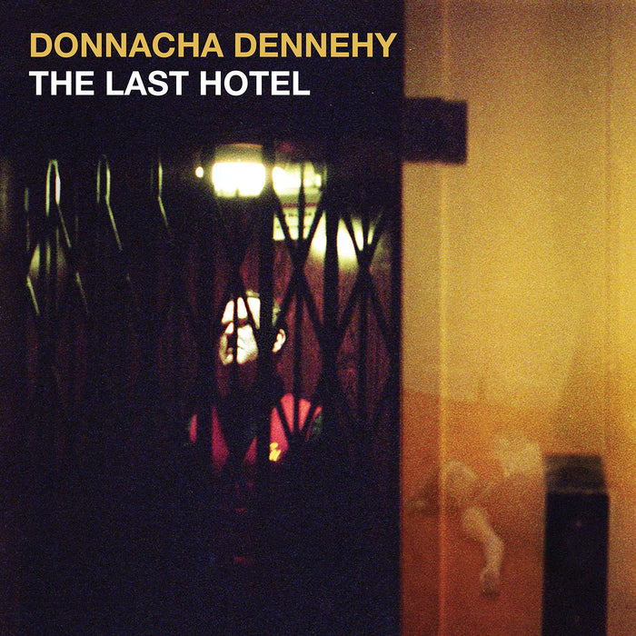Donnacha Dennehy - The Last Hotel;