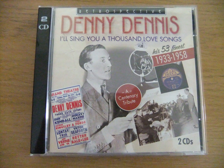 Denny Dennis - I'Ll Sing You A Thousand Love Songs (2 Cd);