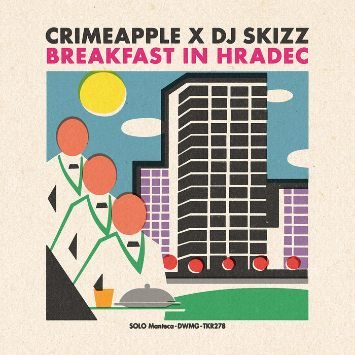 Crimeapple X Dj Skizz - Breakfast In Hradec;